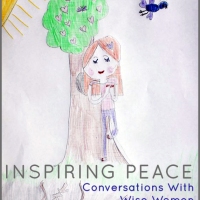 Inspiring Peace - Conversations with Wise Women